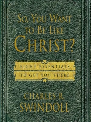 cover image of So, You Want to Be Like Christ?